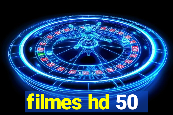filmes hd 50
